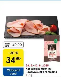 Tesco Kostelecké Uzeniny Poctivá šunka řemeslná, 100 g nabídka
