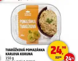 Penny Market TVARŮŽKOVÁ POMAZÁNKA KARLOVA KORUNA, 150 g nabídka