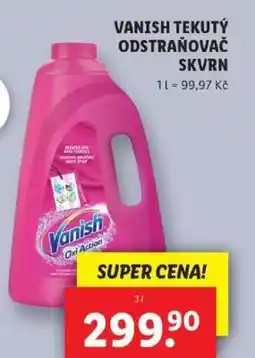 Lidl VANISH TEKUTÝ ODSTRAŇOVAČ SKVRN nabídka