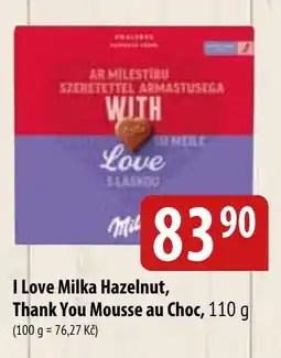 Bala I Love Milka Hazelnut, Thank You Mousse au Choc nabídka