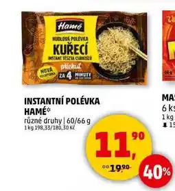 Penny Market INSTANTNÍ POLÉVKA HAMÉ různé druhy, 60/66 g nabídka