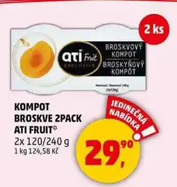 Penny Market KOMPOT BROSKVE 2PACK ATI FRUIT, 2x 120/240 g nabídka