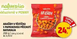 Penny Market ARAŠÍDY V TĚSTÍČKU S PAPRIKOVOU PŘÍCHUTÍ NATURALIA, 200 g nabídka