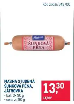 Makro MASNA STUDENÁ ŠUNKOVÁ PĚNA, JÁTROVKA nabídka
