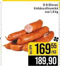 Jip D-K Dřevec klobása dřevecká cca 1,4 kg nabídka