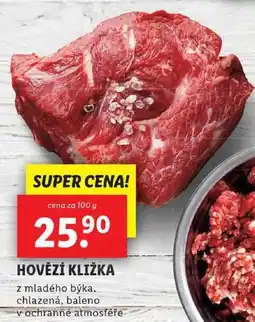 Lidl HOVĚZÍ KLIŽKA, cena za 100 g nabídka