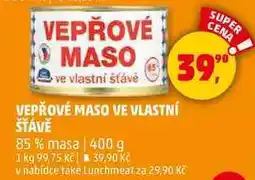 Penny Market VEPŘOVÉ MASO VE VLASTNÍ STAVĚ 85% masa, 400 g nabídka