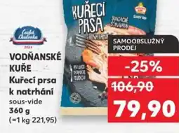 Kaufland VODŇANSKÉ KUŘE Kuřecí prsa k natrhání nabídka
