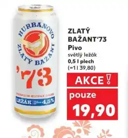 Kaufland ZLATY BAŽANT'73 Pivo nabídka