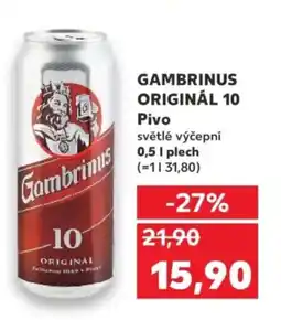 Kaufland GAMBRINUS ORIGINÁL 10 Pivo nabídka