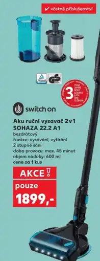 Kaufland Switch on Aku ruční vysavač 2v1 SOHAZA 22.2 A1 nabídka