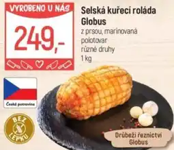 Globus Selská kuřecí roláda Globus nabídka
