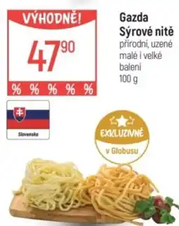 Globus Gazda Sýrové nitě přírodní, uzené malé i velké balení nabídka