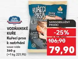 Kaufland VODŇANSKÉ KUŘE Kuřecí prsa k natrhání sous-vide nabídka