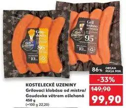 Kaufland KOSTELECKÉ UZENINY Grilovací klobása od mistra/Goudovka větrem ošlehaná nabídka