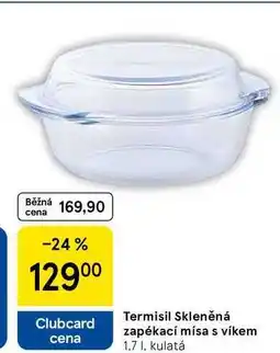 Tesco Termisil Skleněná zapékací mísa s víkem, 1,7 l, kulatá nabídka