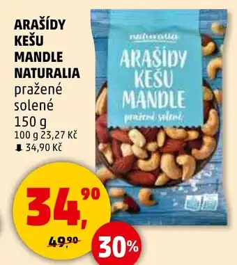 Penny Market NATURALIA Arašídy kešu mandle nabídka