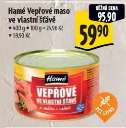 Albert Hamé Vepřové maso ve vlastní šťávě nabídka