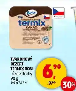 Penny Market TVAROHOVÝ DEZERT TERMIX BONI různé druhy, 90 g nabídka