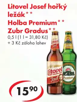 CBA Litovel Josef hořký ležák* Holba Premium* Zubr Gradus nabídka