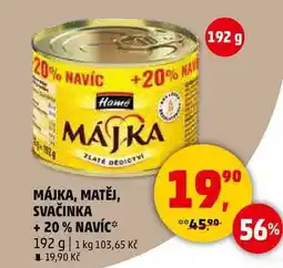 Penny Market MÁJKA, MATĚJ, SVAČINKA, 192 g nabídka