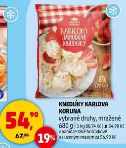 Penny Market KNEDLÍKY KARLOVA KORUNA vybrané druhy, mražené, 680 g nabídka