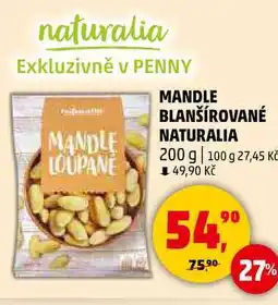 Penny Market MANDLE BLANŠÍROVANÉ NATURALIA, 200 g nabídka