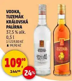Penny Market VODKA, TUZEMÁK KRÁLOVSKÁ PALÍRNA 37,5% alk., 0,5 l nabídka