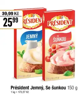 TEMPO Président Jemný, Se šunkou nabídka