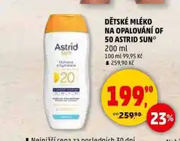 Penny Market DĚTSKÉ MLÉKO NA OPALOVÁNÍ OF 50 ASTRID SUN, 200 ml nabídka