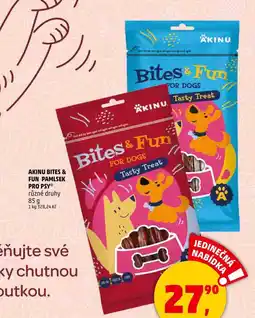 Penny Market AKINU BITES & FUN PAMLSEK PRO PSY různé druhy, 85 g nabídka