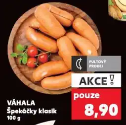 Kaufland VÁHALA Špekáčky klasik nabídka