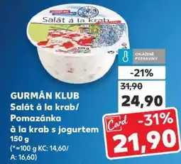Kaufland GURMÁN KLUB Salát à la krab/ Pomazánka à la krab s jogurtem 150 g nabídka