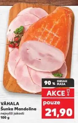 Kaufland Váhala Šunka Mandolina nabídka