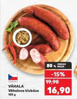 Kaufland VÁHALA Váhalova klobása nabídka