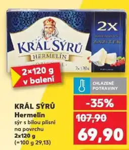 Kaufland KRÁL SÝRŮ Hermelín nabídka