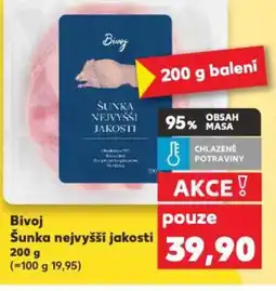 Kaufland Bivoj Šunka nejvyšší jakosti nabídka
