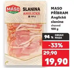 Kaufland MASO PŘÍBRAM Anglická slanina nabídka