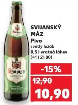 Kaufland SVIJANSKÝ MÁZ Pivo světlý ležák nabídka
