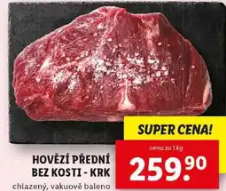 Lidl HOVĚZÍ PŘEDNÍ BEZ KOSTI KRK, cena za 1 kg nabídka