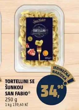 Penny Market TORTELLINI SE ŠUNKOU SAN FABIO nabídka