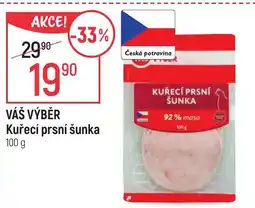 Globus VÁŠ VÝBĚR Kuřecí prsní šunka nabídka