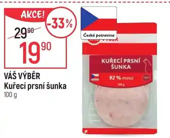 Globus VÁŠ VÝBĚR Kuřecí prsní šunka nabídka