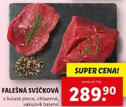 Lidl FALEŠNÁ SVÍČKOVÁ, cena za 1 kg nabídka