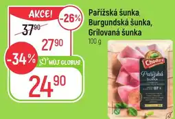 Globus Pařížská šunka, Burgundská šunka, Grilovaná šunka nabídka