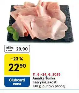 Tesco Šunka amálka nejvyšší jakosti nabídka