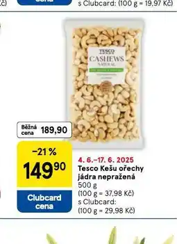 Tesco Kešu ořechy jádra nepražená nabídka