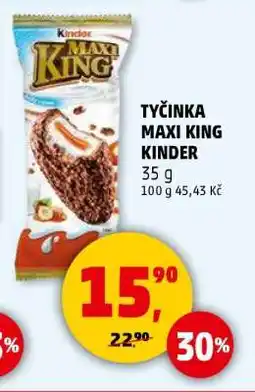 Penny Market TYČINKA MAXI KING Kinder nabídka