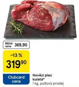 Tesco Hovězí plec kulatá, 1 kg nabídka