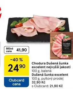 Tesco Chodura Dušená šunka excelent nejvyšší jakosti, 100 g nabídka